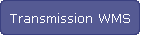 Transmission WMS
